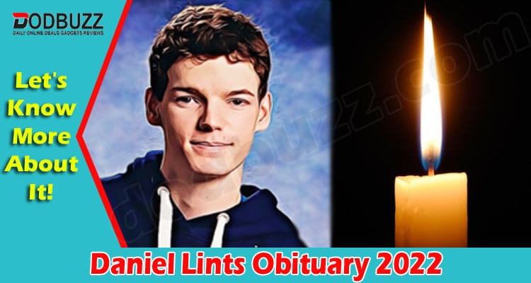 Latest News Daniel Lints Obituary