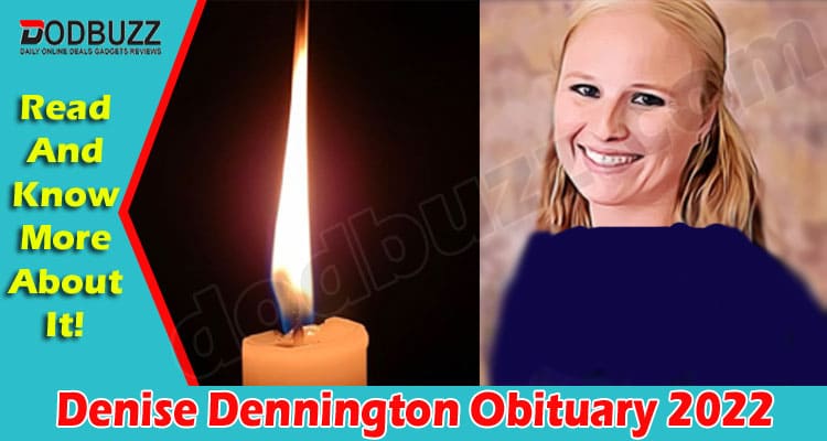 Latest News Denise Dennington Obituary