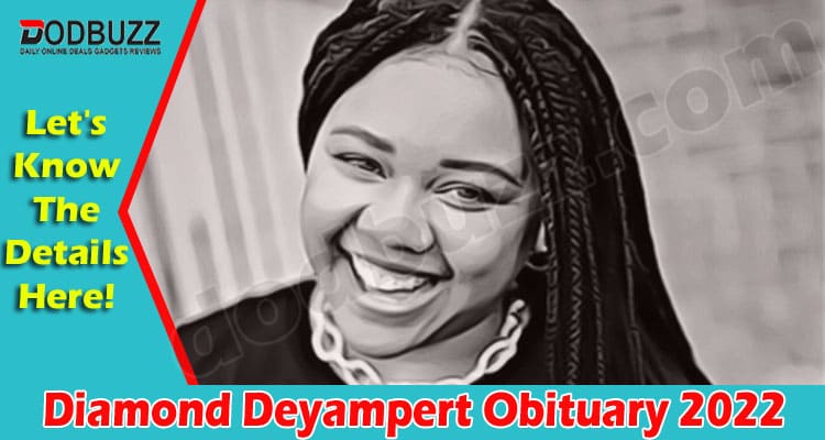 Latest News Diamond Deyampert Obituary
