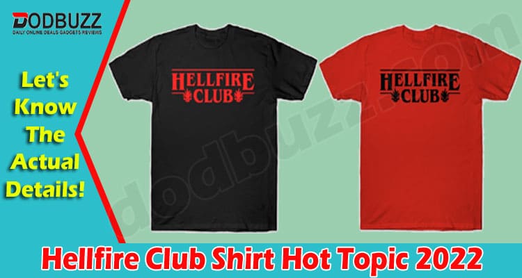 Latest News Hellfire Club Shirt Hot Topic