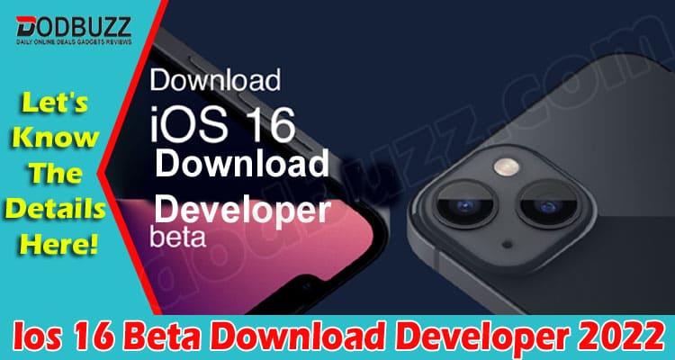 Latest News Ios 16 Beta Download Developer