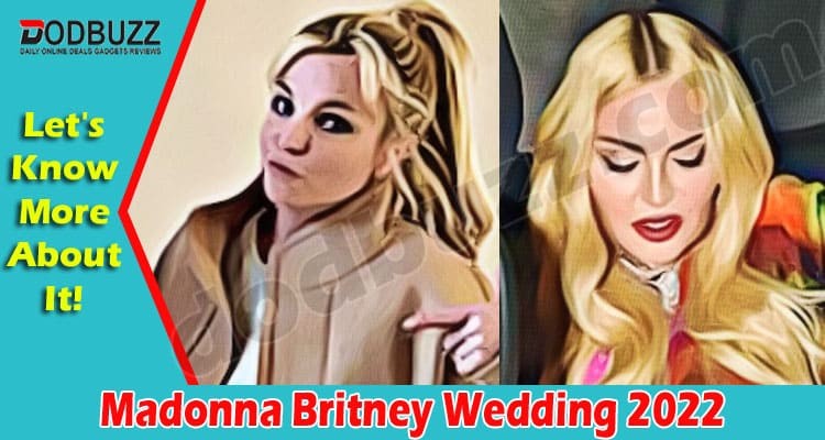 Latest News Madonna Britney Wedding