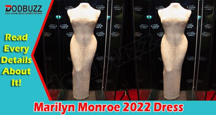 Latest News Marilyn Monroe 2022 Dress