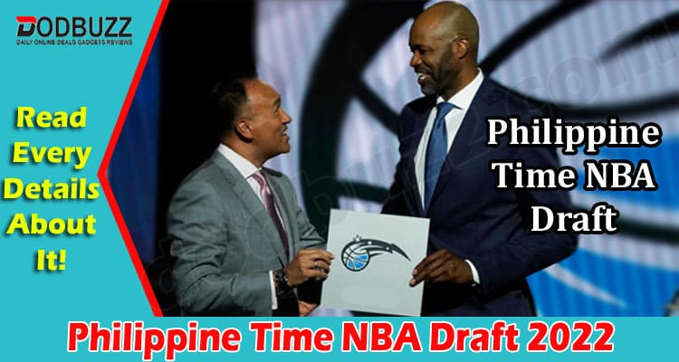 Latest News Philippine Time NBA Draft 2022