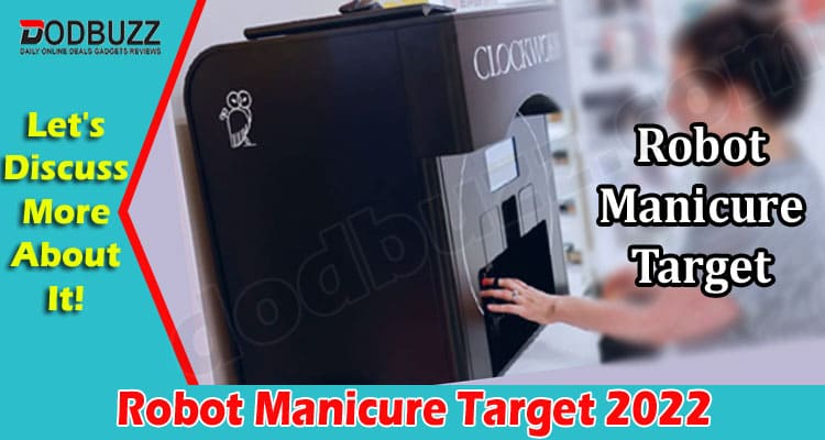 Latest News Robot Manicure Target