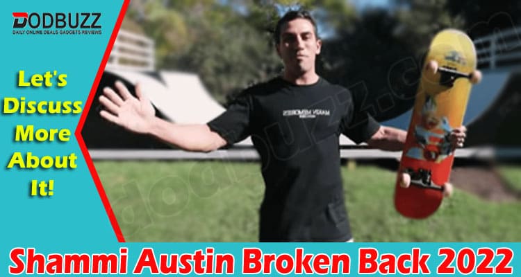 Latest News Shammi Austin Broken Back