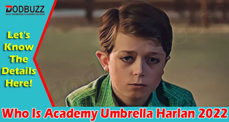 Latest News Who Is Academy Umbrella Harlan