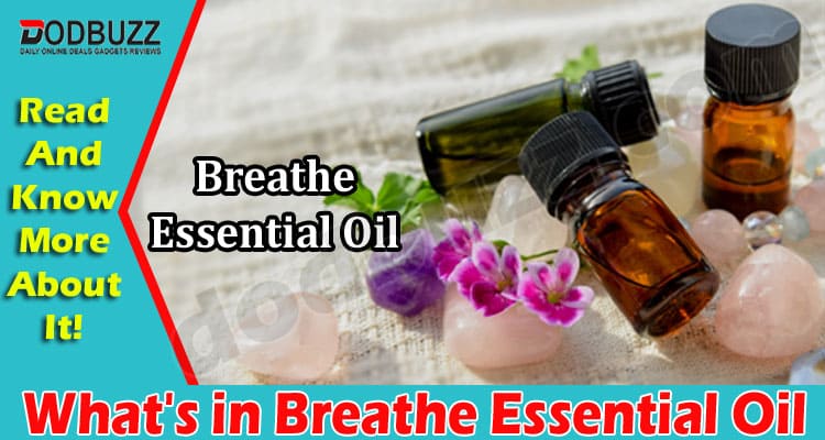 What's in Breathe Essential Oil