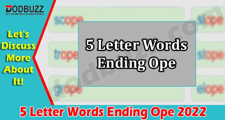 Gaming TIps 5 Letter Words Ending Ope