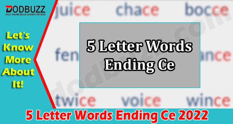 Gaming Tips 5 Letter Words Ending Ce