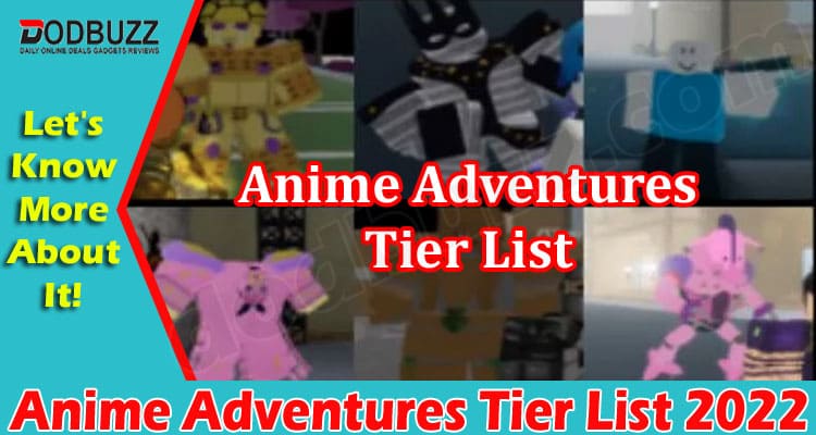 Gaming Tips Anime Adventures Tier List