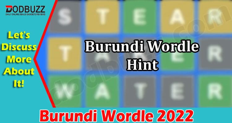 Gaming Tips Burundi Wordle
