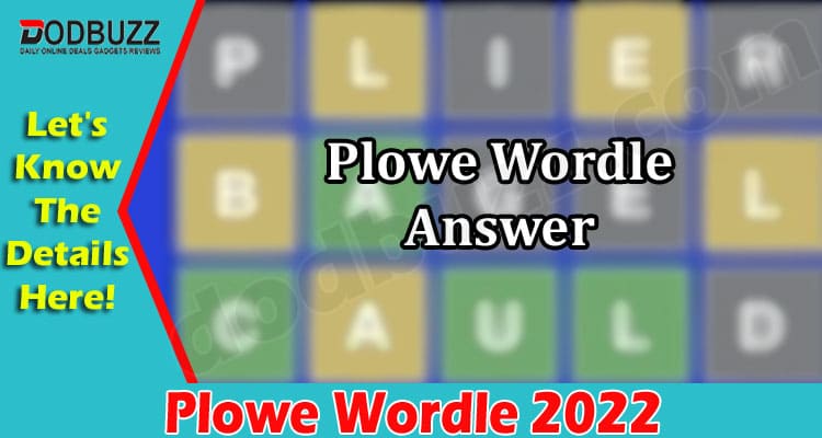 Gaming Tips Plowe Wordle