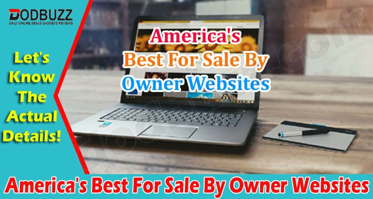 Know About Details America's Best For Sale By Owner Websites