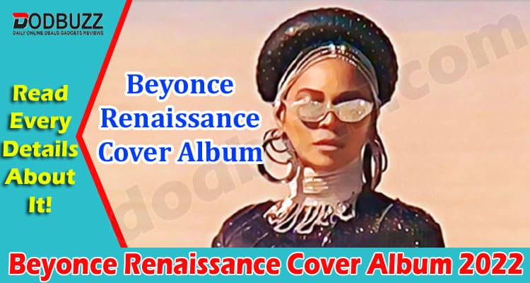 Latest News Beyonce Renaissance Cover Album