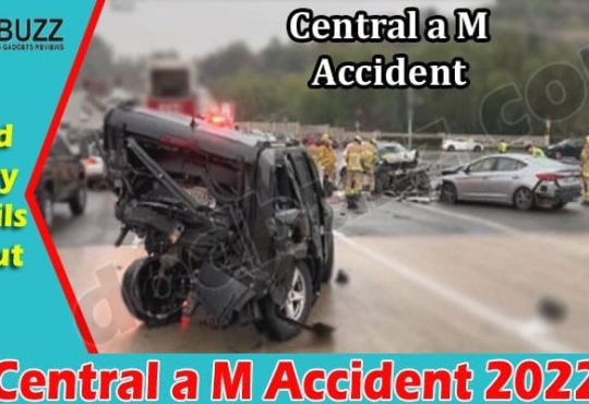 Latest News Central a M Accident