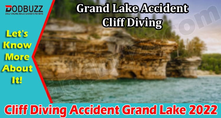 Latest News Cliff Diving Accident Grand Lake
