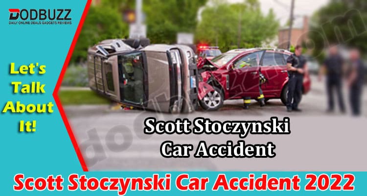 Latest News Scott Stoczynski Car Accident