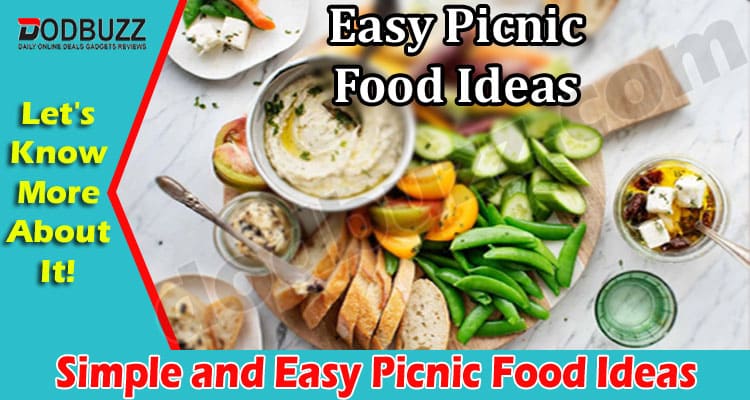 Simple and Easy Picnic Food Ideas