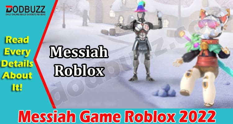 gaming tips Messiah Game Roblox