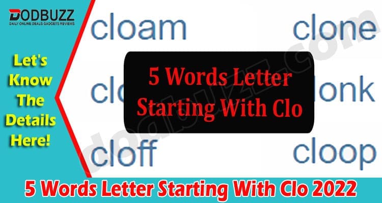 Gaming Tips 5 Words Letter Starting With Clo