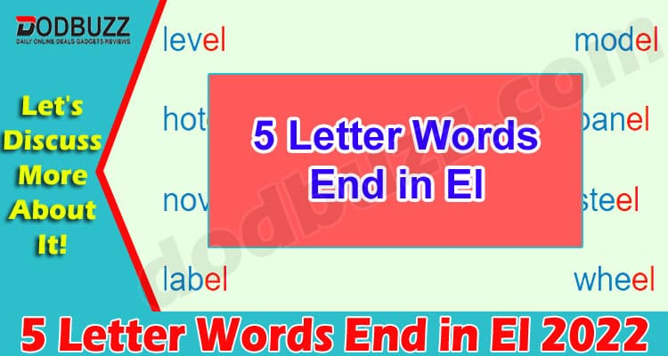 Gaming tips 5 Letter Words End in El