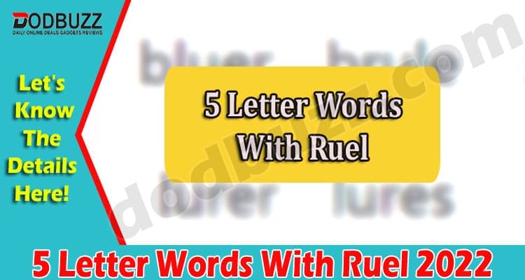 Gaming tips 5 Letter Words With Ruel