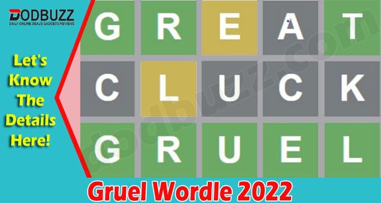 Gaming tips Gruel Wordle