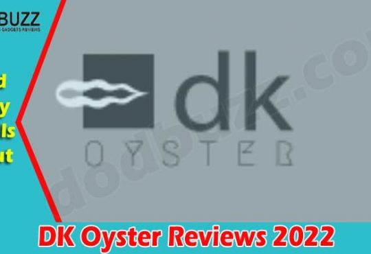 Latest News DK Oyster Reviews