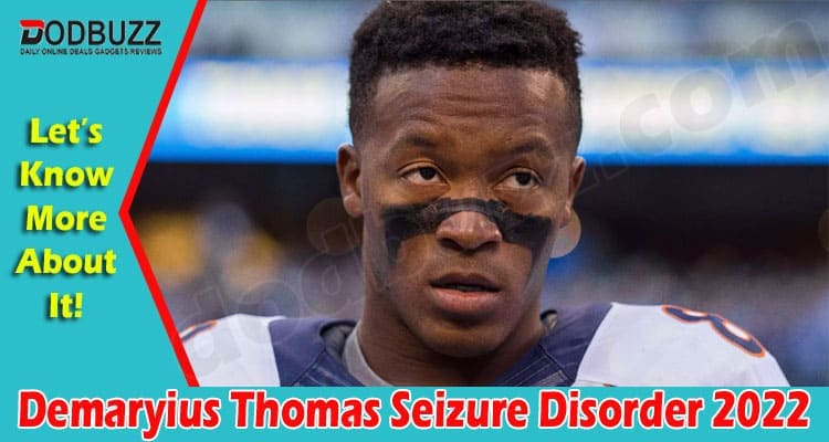 Latest News Demaryius Thomas Seizure Disorder