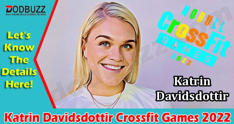 Latest News Katrin Davidsdottir Crossfit Games