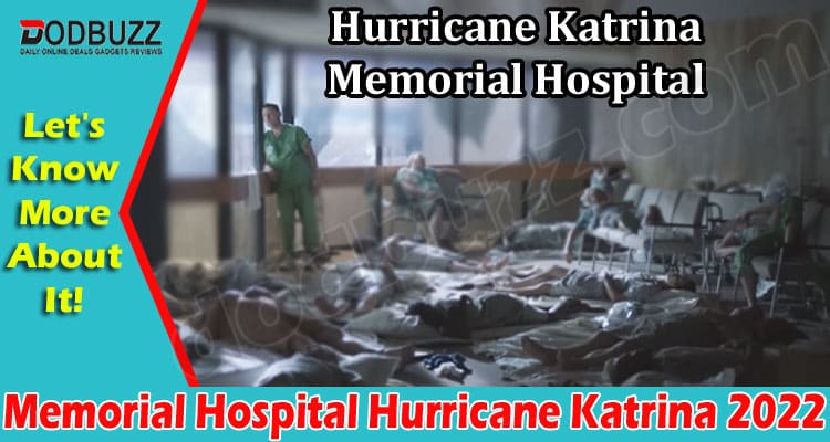 Latest News Memorial Hospital Hurricane Katrina