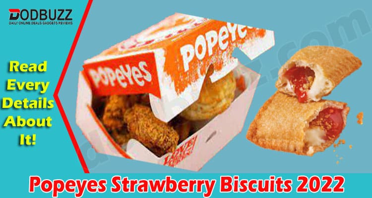 Latest News Popeyes Strawberry Biscuits