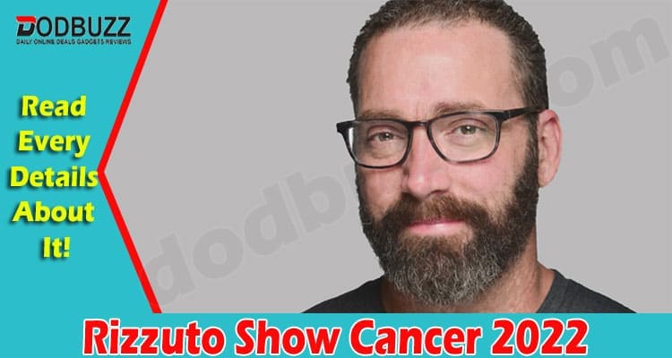 Latest News Rizzuto Show Cancer