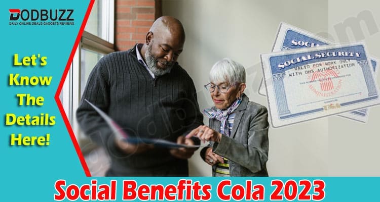 Latest News Social Benefits Cola 2023