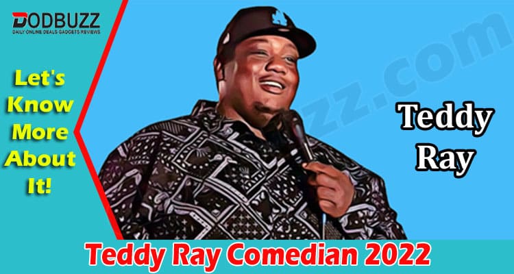 Latest News Teddy Ray Comedian