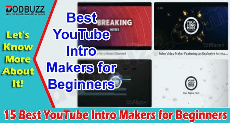 15 Best YouTube Intro Makers for Beginners