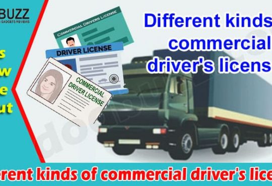 Different Kinds of Commercial Driver's Licenses