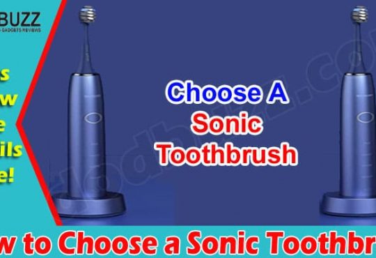 How to Choose a Sonic Toothbrush