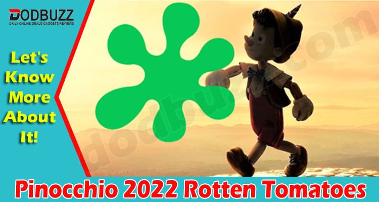 Latest News Pinocchio 2022 Rotten Tomatoes
