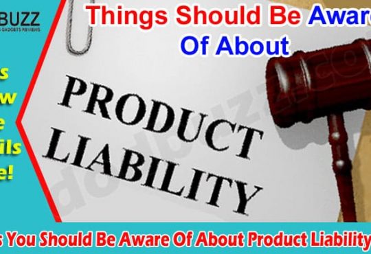 Things You Should Be Aware Of About Product Liability Cases