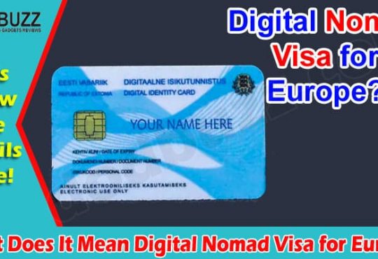 What Does It Mean Digital Nomad Visa for Europe
