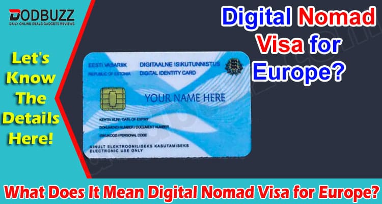 What Does It Mean Digital Nomad Visa for Europe