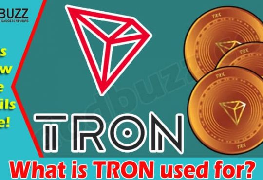 Complete Guide to Information What is TRON Used For