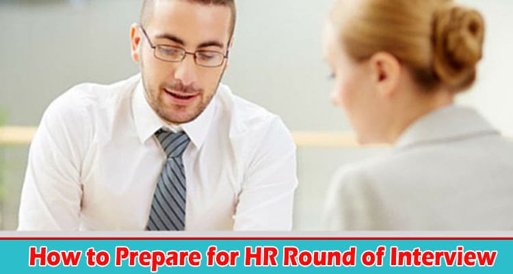 How to Prepare for HR Round of Interview