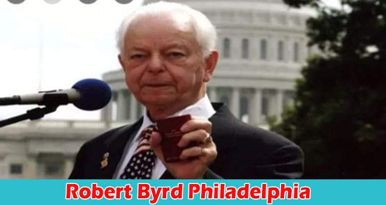 Latest News Robert Byrd Philadelphia