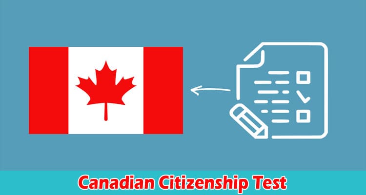 What Is the Canadian Citizenship Test