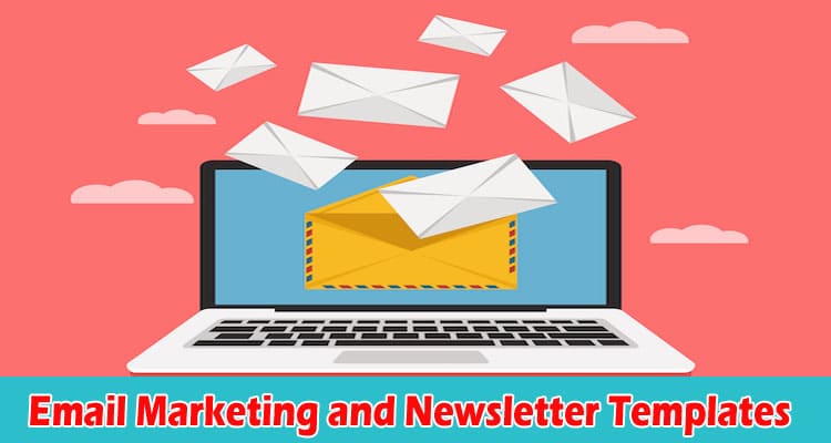 Complete Guide to Email Marketing and Newsletter Templates
