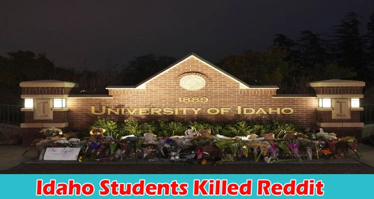 Latest News Idaho Students Killed Reddit