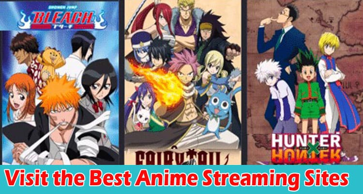 Reasons to Visit the Best Anime Streaming Sites